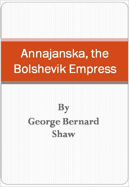 Annajanska, the Bolshevik Empress