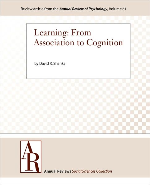 Learning: From Association to Cognition