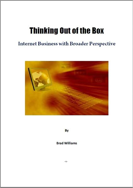 Thinking Out of the Box: Internet Business with Broader Perspective