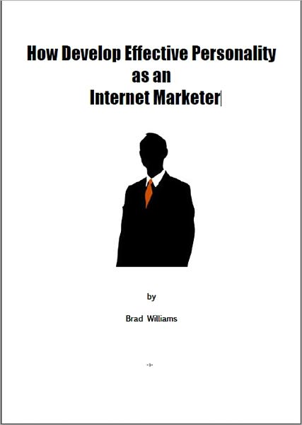 How Develop Effective Personality as an Internet Marketer