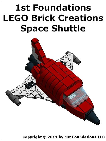 Space Shuttle - LEGO Brick Instructions by 1st Foundations