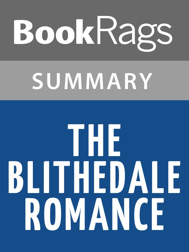 The Blithedale Romance by Nathaniel Hawthorne l Summary & Study Guide