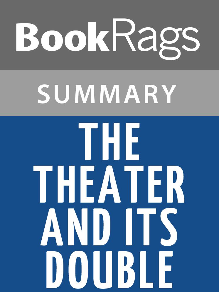 The Theater and Its Double by Antonin Artaud l Summary & Study Guide