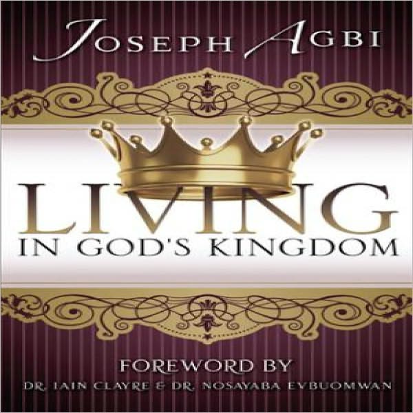 LIVING IN GOD’S KINGDOM
