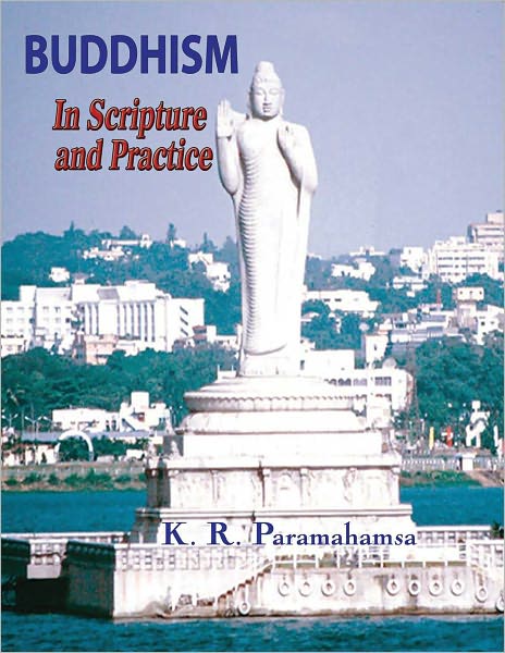 Buddhism In Scripture and Practice