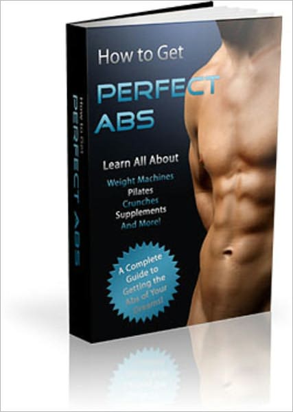 How to Get Perfect Abs