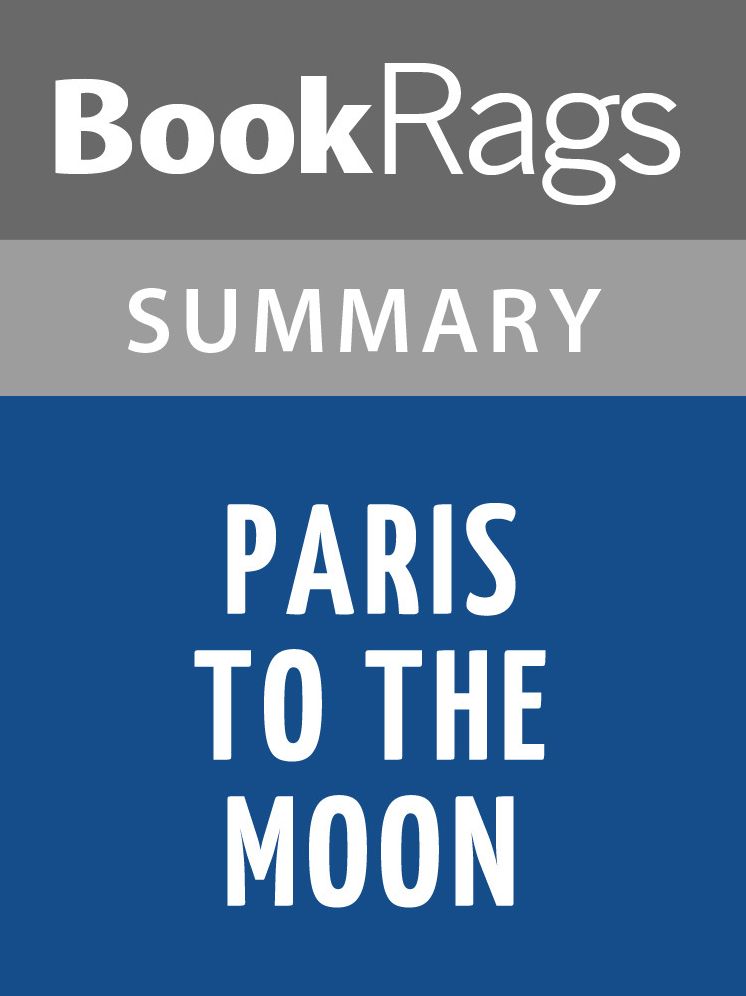 Paris to the Moon by Adam Gopnik l Summary & Study Guide