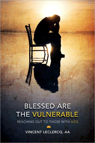 Blessed are the Vulnerable: Reaching Out to Those With AIDS