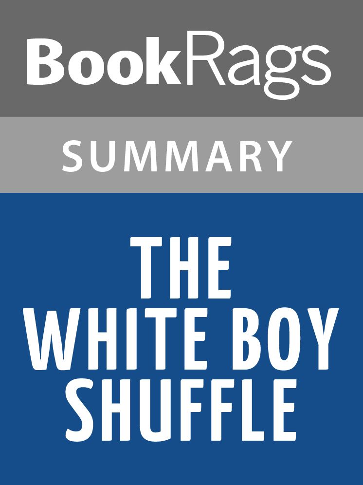 The White Boy Shuffle by Paul Beatty l Summary & Study Guide