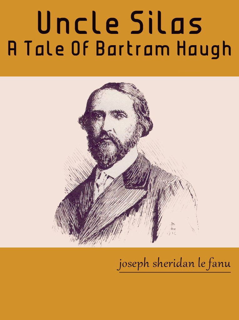 Uncle Silas A Tale Of Bartram-Haugh