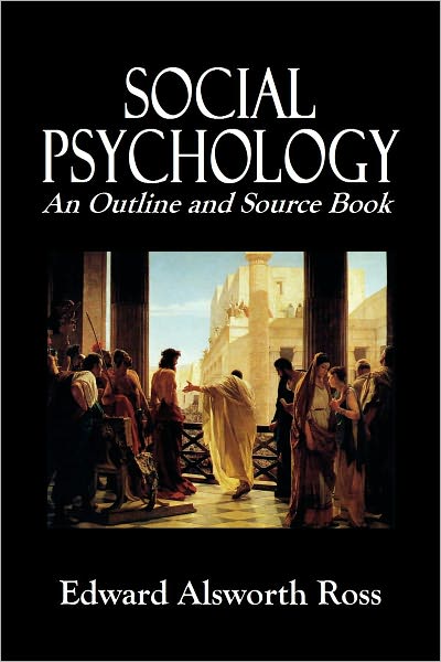 SOCIAL PSYCHOLOGY: An Outline and Source Book