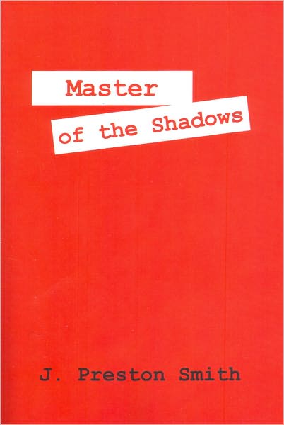 Master of the Shadows