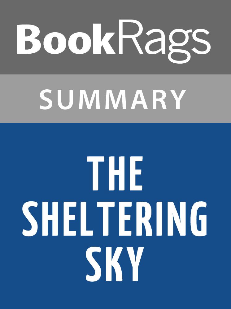 The Sheltering Sky by Paul Bowles l Summary & Study Guide