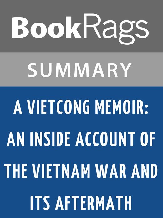 A Vietcong Memoir: An Inside Account of the Vietnam War and Its Aftermath by Truong Nhu Tang l Summary & Study Guide