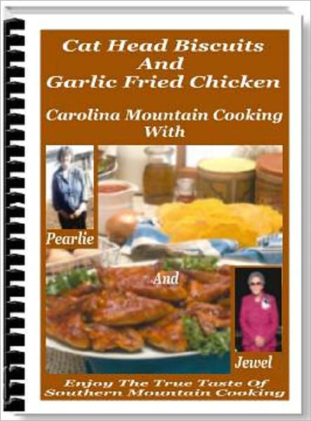 Carolina Mountain Cooking With Parlie And Jewel