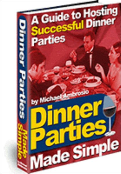 Dinner Parties Made Simple