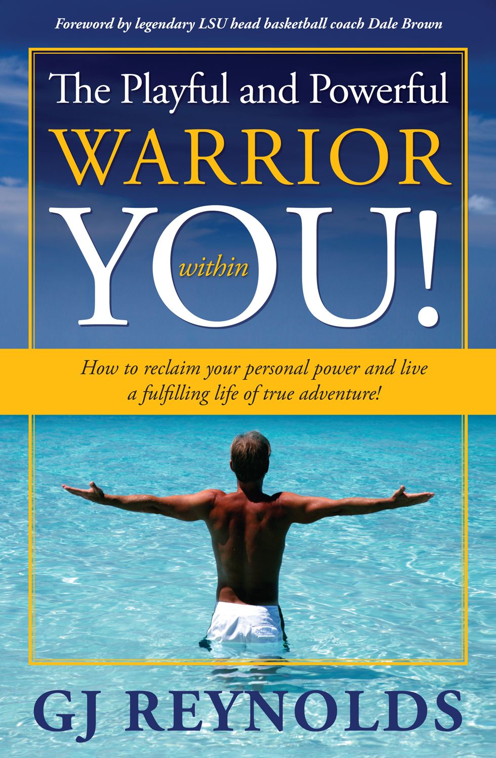 The Playful and Powerful Warrior within YOU!