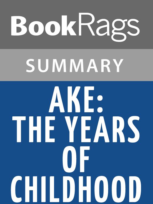 Ak&eacute;: The Years of Childhood by Wole Soyinka l Summary & Study Guide