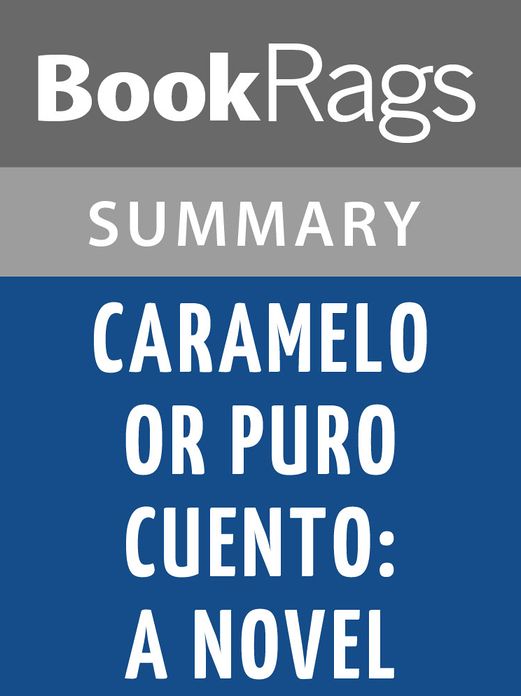 Caramelo, or, Puro Cuento: A Novel by Sandra Cisneros l Summary & Study Guide