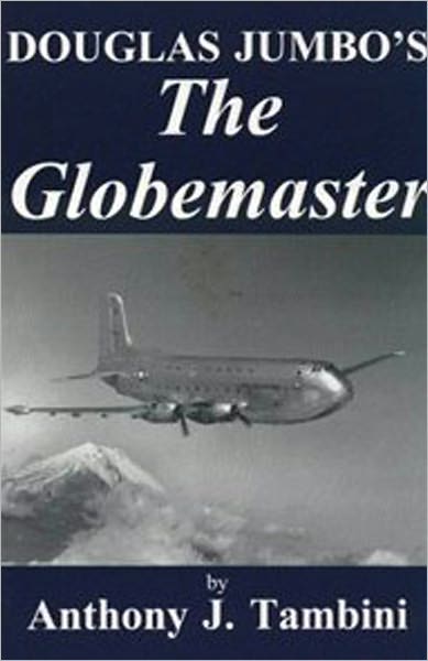 Douglas’ Jumbo--The Globemaster