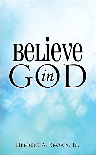 Believe In God