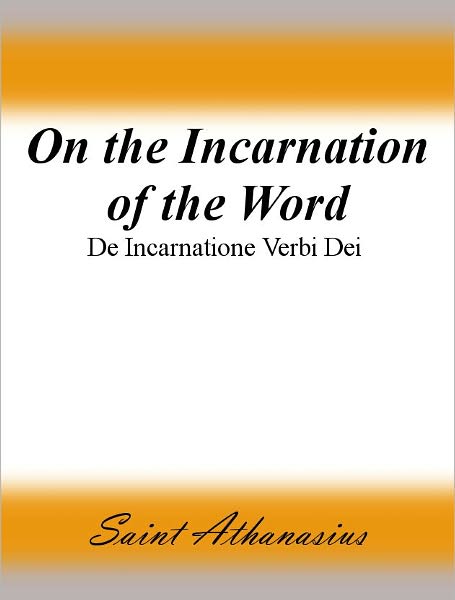 On the Incarnation of the Word