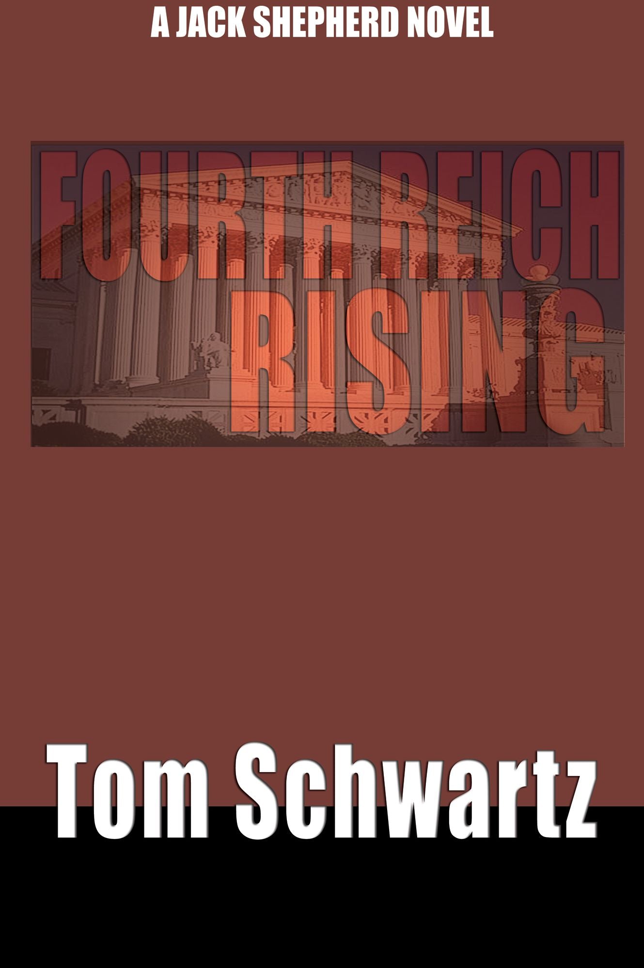Fourth Reich Rising (A Jack Shepherd Mystery Thriller)