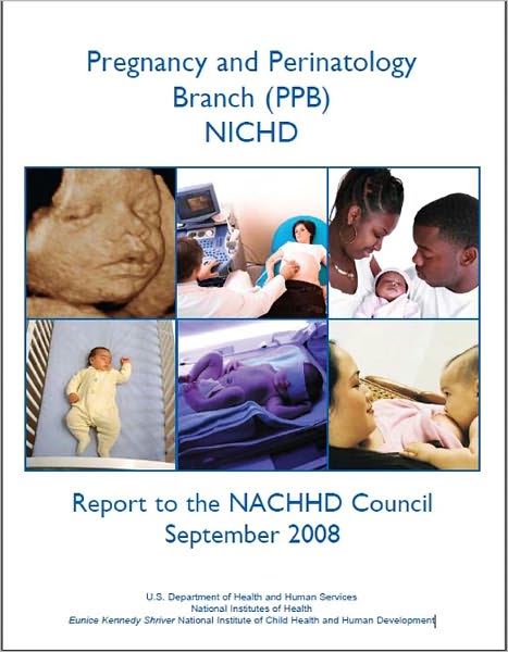 Pregnancy and Perinatology Branch (PPB), NICHD, Report to the NACHHD Council, September 2008