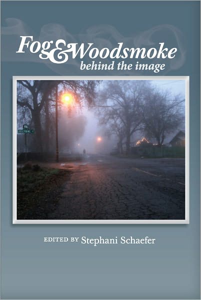 Fog&Woodsmoke: Behind the Image