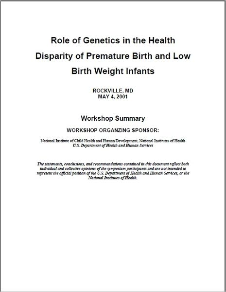 Role of Genetics in the Health Disparity of Premature Birth and Low Birth Weight Infants: Workshop Summary