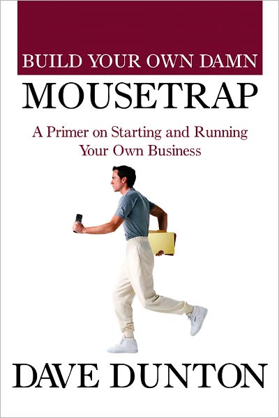 Build Your Own Damn Moustrap