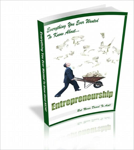 Entrepreneurship: What You Need To Know