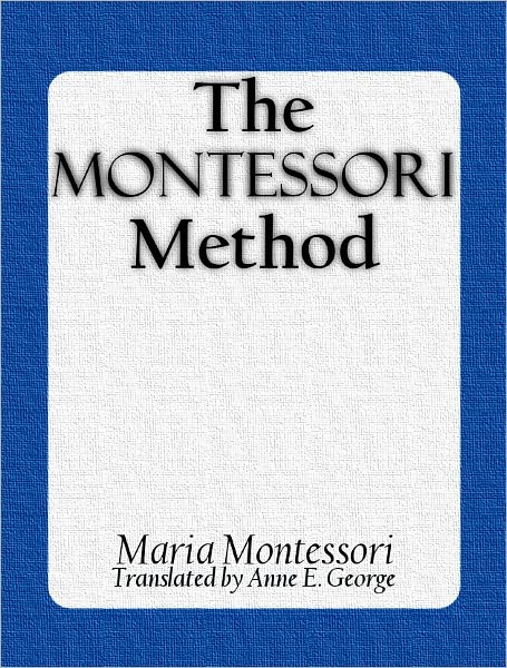 The Montessori Method