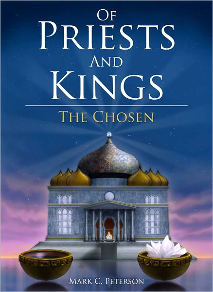 Of Priests And Kings, The Chosen