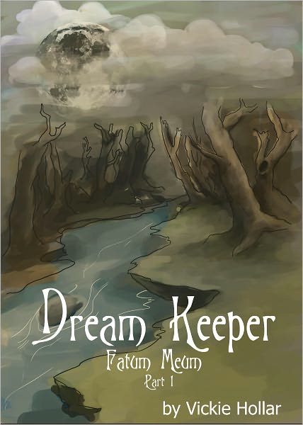 Dream Keeper -- Part I -- Fatum Meum