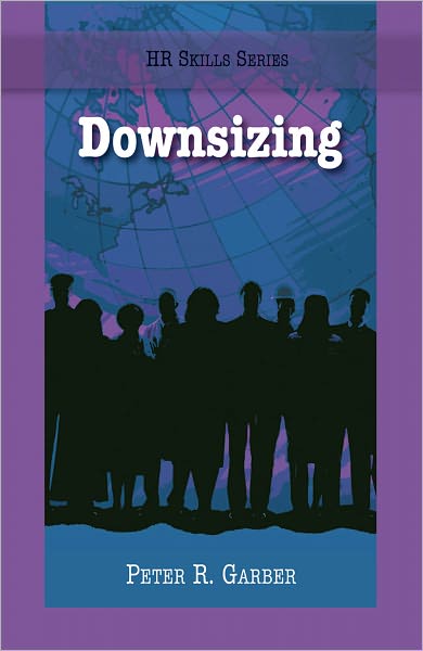 The HR Skills Series: Downsizing