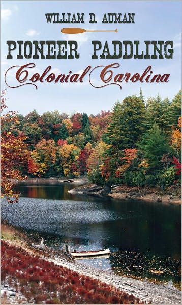 Pioneer Paddling Colonial Carolina