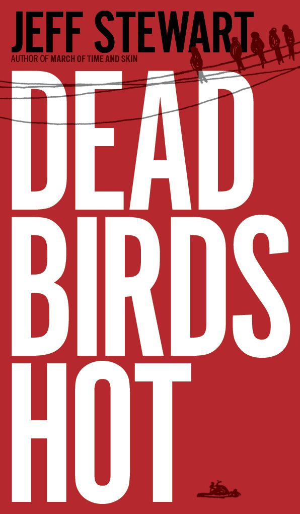 Dead Birds Hot