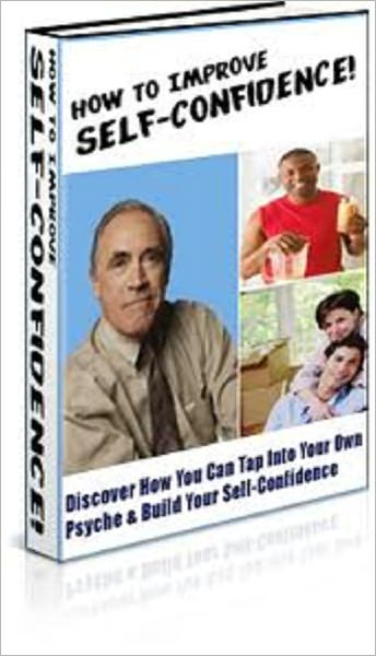How to Improve Self-Confidence!