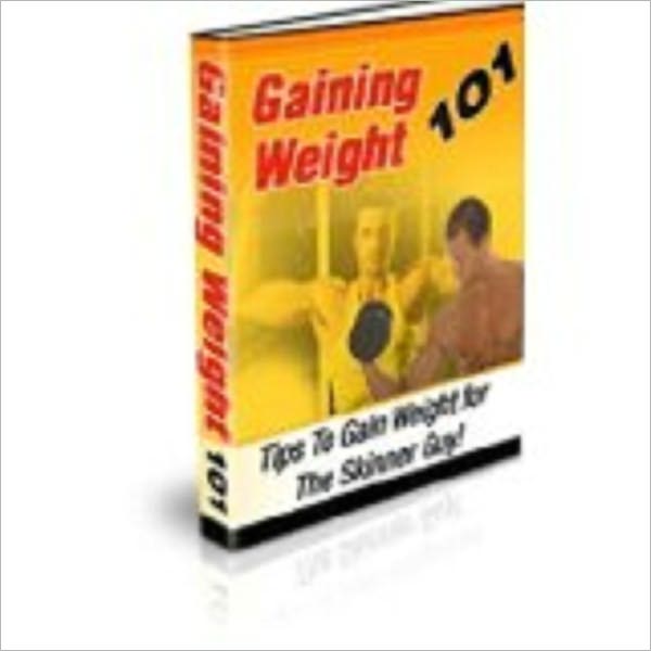 Gaining Weight 101 - Tips To Gain weight for The Skinny Guy
