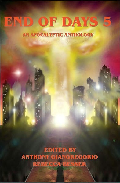End of Days 5: An Apocalyptic Anthology