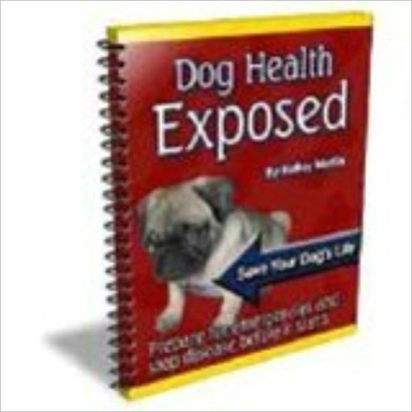 Dog Health Exposed