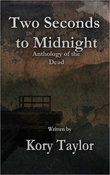 Two Seconds to Midnight: Anthology of the Dead