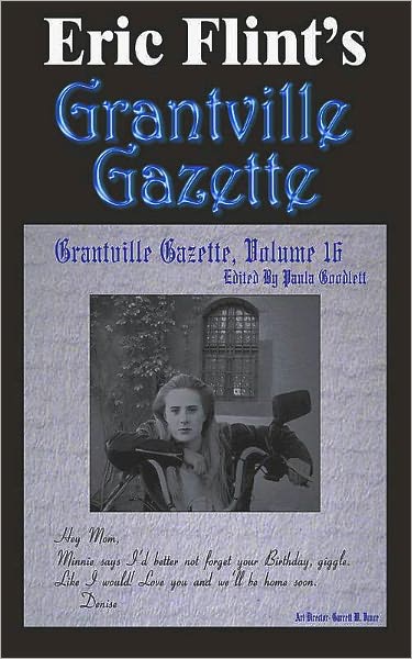 Eric Flint's Grantville Gazette Volume 16