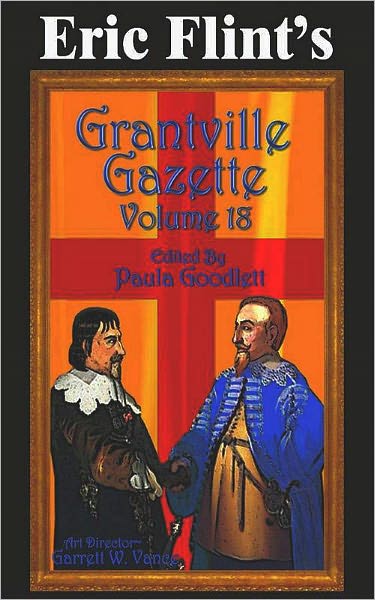 Eric Flint's Grantville Gazette Volume 18