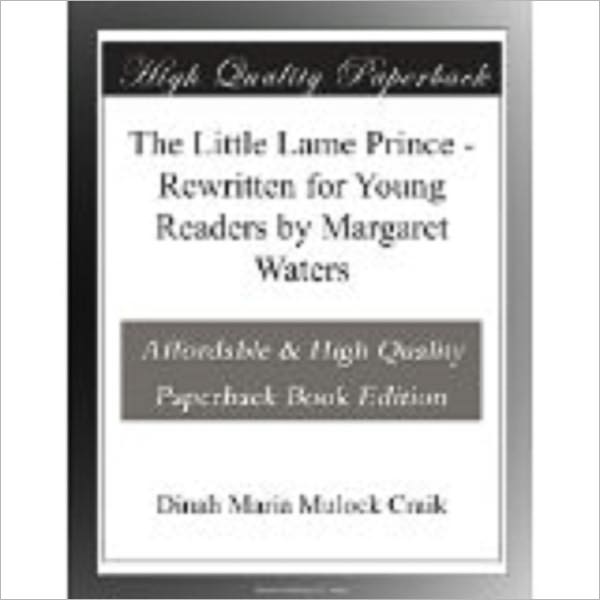The Little Lame Prince by Craik, Dinah Maria Mulock,1826-1887