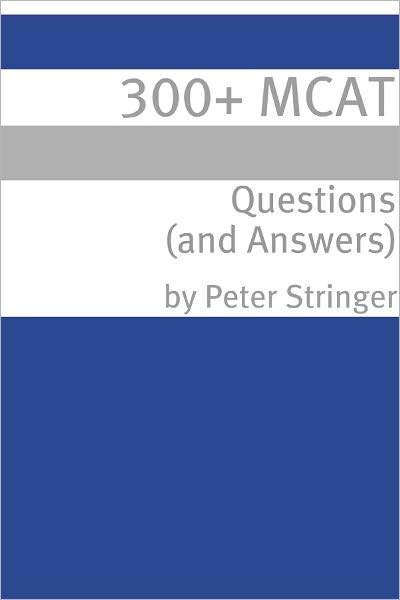 300+ MCAT Questions & Answers