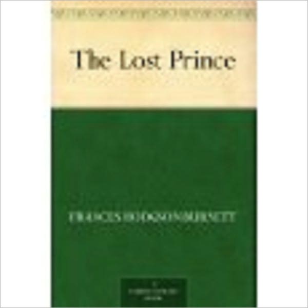 The Lost Prince by Burnett, Frances Hodgson, 1849-1924
