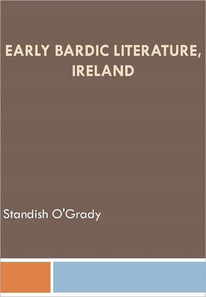 Early Bardic Literature, Ireland