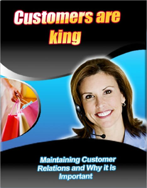 Customers are King